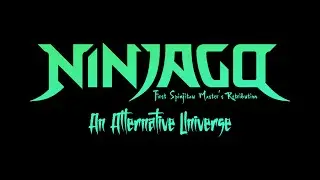 First Spinjitzu Master's Retribution Ninjago AU Update Stream 1