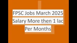 FPSC Jobs 2025 March and details