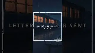 LETTERS I NEVER SENT &ndash; LO-FI ALBUM 🌙