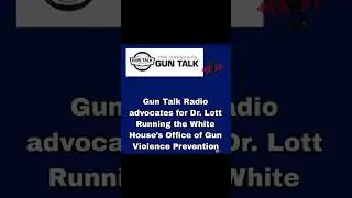 Gun Talk Radio advocates for Dr. Lott Running the White House&rsquo;s Office of Gun Violence Prevention