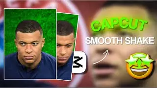 CapCut | smooth Shake | tutorial