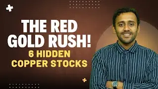 6 Hidden Copper Stocks Ready to Strike Gold