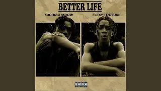 Better Life