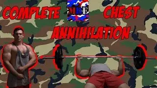 Complete Chest Annihilation Workout!