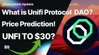What is Unifi Protocol DAO? Price Prediction!