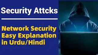 Security Attacks | Network Security | Urdu/Hindi