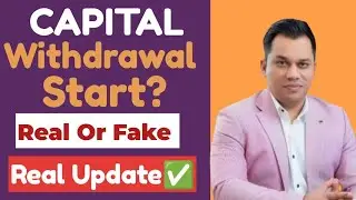 Capital Withdrawal Received Real or Fake?? Real Update ✅