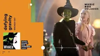 Defying Gravity by Wicked OST Music box version