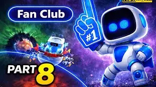 ASTRO BOT &ndash; Fan Club | Part 8 Walkthrough Gameplay | PS5 4K 60FPS