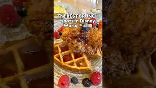 The BEST BRUNCH Spots in Disney World 🍳☕️🥞