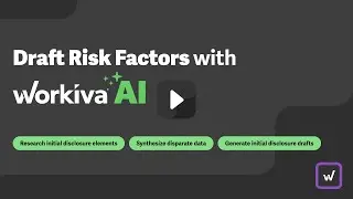 Drafting Risk Factors with Workiva AI
