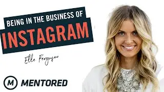 Elle Ferguson | Being In The Business Of Instagram