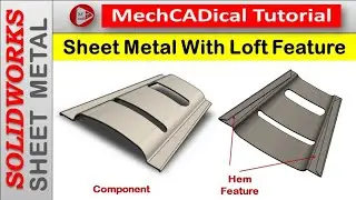 Sheet Metal With Loft Feature in SolidWorks - Sheet Metal