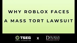 Why Roblox Faces a Mass Tort Lawsuit | TSEG