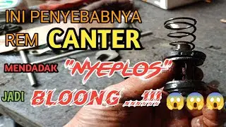 Perbaikan Rem Canter | Mendadak Nyeplos jadi Blong