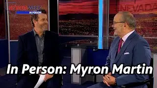Nevada Week In Person S1 Ep2 | Myron Martin