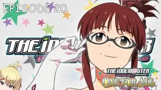 【THE iDOLM@STER ONE FOR ALL】EPISODE 20: Megane to the TOP