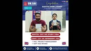 Savita Saini and Sumit Saini got UK study visa and Dependent visa 🇬🇧🇬🇧 @omsaioverseas @ladwa