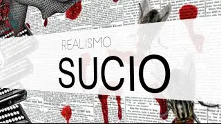 Realismo Sucio | Glosario
