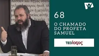 #68 - O Chamado do Profeta Samuel