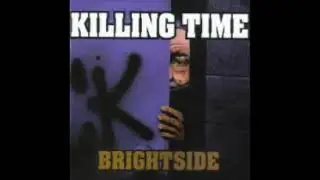 Killing Time &ndash; Brightside