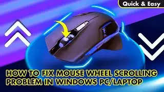 How to Fix Mouse Wheel Scroll Issue on Any Windows PC/Laptop | Mouse Wheel Scrolling Problem Solve