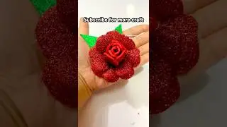 Diy glitter sheet rose #diy #craft #creative #fiveminutecrafts #redrose #shortsviral #trendingshorts