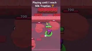 Playing until I reach 50k #shorts #brawlstars