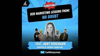 No Doubt: B2B Marketing Lessons from Band with a Diamond-Certified Album with Director of Product...