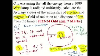 Assuming that all the energy from a 1000 Watt lamp is radiated uniformly, calculate... 3D