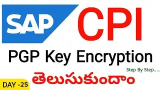 PGP Key Encryption in SAP CPI | Step-by-Step Tutorial with Real-Time Example in Telugu @TECHCPIZONE
