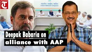 Deepak Babaria on the Congress alliance with AAP in Haryana