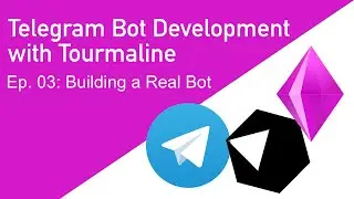 Telegram Bot Development with Tourmaline: Making a Real Bot