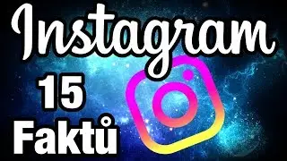 Instagram - 15 Faktů