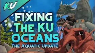 I FIXED KU'S OCEANS! (The Aquatic Update) | Kaiju Universe