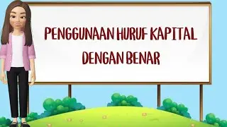 Video Pembelajaran BHS INDONESIA Kelas III Penggunaan Huruf Kapital yang benar
