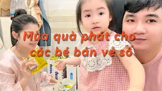 Phần 1 :￼ Mua quà phát cho các bé bán vé số ngoài đường