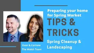 25 Tips & Tricks to Prepare for Spring Market   - Spring Cleanup/ Landscaping