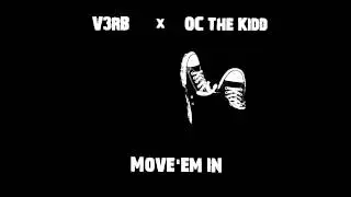 V3RB -  Move'Em In. Produced by Oc The Kidd