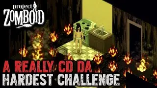 Project Zomboid - Trying to Survive the WORST Start (A Really CD DA)