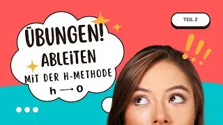 Übungen zum Ableiten mit der h-Methode/ Momentane Änderungsrate. Einführungsphase Mathe Oberstufe