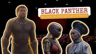 Black Panther: Celebrating Acceptance and Diversity