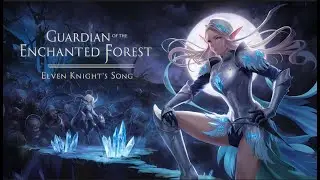Guardian of the Enchanted Forest | Elven Knight's Song