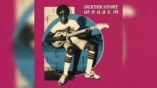 Dexter Story - Wondem (Full Album Stream)