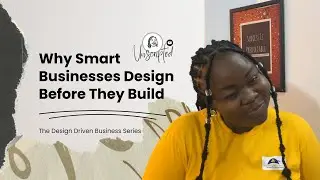 Why Smart Businesses Design Before They Build