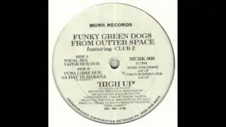 Funky Green Dogs (High Up) 1994