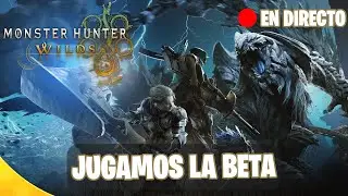 🔴 Dia 1 Probando la Beta de Monster Hunter Wilds | #ByDavids