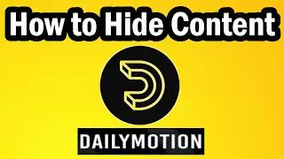 How to Hide Content on Dailymotion