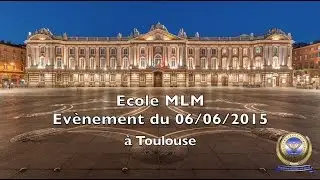 Ecole MLM Teaser Evenement Toulouse 06_06_15
