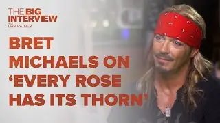Bret Michaels on 'Every Rose Has Its Thorn' By Poison | The Big Interview